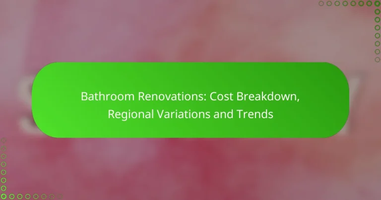 Bathroom Renovations: Cost Breakdown, Regional Variations and Trends